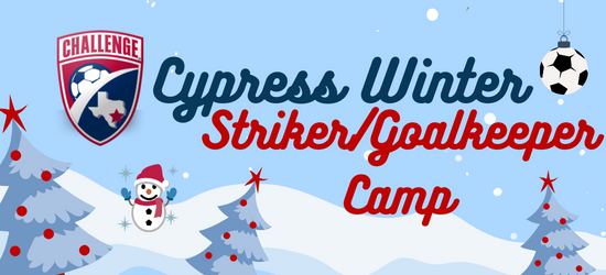 CYPRESS Winter Striker/Goalkeeper Camp